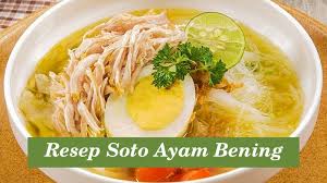Soto ayam bening, sajian untuk menghangatkan suasana di rumah. 5 Resep Soto Ayam Bening Pas Untuk Sajian Musim Hujan Orami