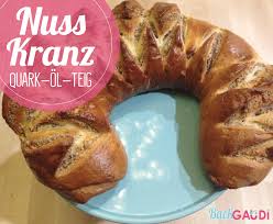 Nusskranz Quark Ol Teig Ist Der Dankbarste Grundteig Den Es Gibt Damit Lassen Sich Sowohl Susse Als Auch Pikante Kostlichkeiten Z Nusskranz Quark Ol Teig Teig