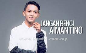 Senarai ini tidak lengkap dan akan ditingkatkan dari masa ke masa menurut keperluan. Jangan Benci Aiman Tino Buletin Malaysia