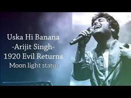 Uska Hi Banana Lyrics Song Arijit Singh 1920 Evil Returns Moon Light Status Youtube Love Songs Lyrics Songs To Sing Songs Aftab shivdasani, tia bajpai cinematography: uska hi banana lyrics song arijit