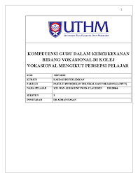 Kali ini saya hendak kongsikan cara penulisan projek tahun akhir kolej vokasional yang lengkap. Doc Kompetensi Guru Dalam Keberkesanan Bidang Vokasional Di Kolej Vokasional Mengikut Persepsi Pelajar Wan Aisha Academia Edu