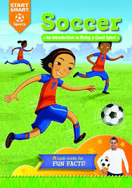 The good news for players and parents is that soccer does not require much equipment. Soccer An Introduction To Being A Good Sport Start Smart Tm Sports Derr Aaron Angle Scott 9781634401388 Amazon Com Books