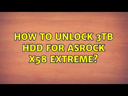 Support lpddr4 2400mhz, single/dual/quad channel, up to 4gb. How To Unlock 3tb Hdd For Asrock X58 Extreme Youtube