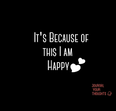 It S Because Of This I Am Happy Journal Your Thoughts