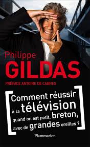 Philippe gildas arrive en tête du classement 2020 des personnalités préférées publié hier par l'hebdo du lundi. Comment Reussir A La Television Quand On Est Petit Breton Avec De Grandes Oreilles Amazon Fr Philippe Gildas Antoine De Caunes Livres