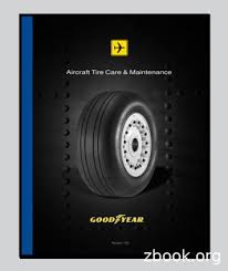 Aircraft Tire Care Maintenance Goodyear Aviation Free Download Pdf