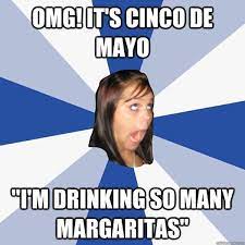25 Hilarious Cinco De Mayo Memes Sayingimages Com