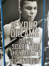 $2.49 printed and mailed for you. Quote If Your Dreams Don T Scare You They Aren T Big Enough Muhammad Ali Steemit