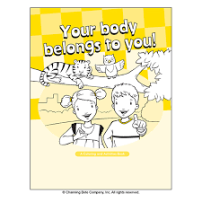 Eli tells punchinello, the stickers only stick if they matter to you. Your Body Belongs To You A Coloring Activities Book Channing Bete