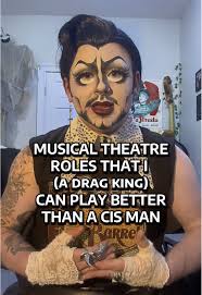 Top Musical Theatre Roles for Drag Kings