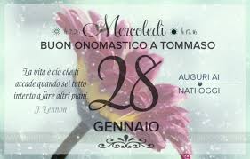 Mercoledi 28 Gennaio 2015 Onomastico Buon Onomastico Mercoledi