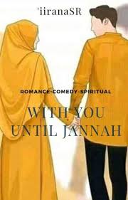 Inni uhibbuki fillah ini adalah apa arti dari kalimat ana uhibbuki fillah artinya: With You Until Jannah Akad Dan Resepsi Wattpad