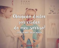 Você sabia que o dia do pediatra é comemorado em 27 de julho? Frases Dia Do Dentista Declaracao De Amor