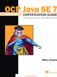 App uc browser v9.5 sur java ware. Ocp Java Se 7 Programmer Ii Certification Guide Prepare For The 1zo 804 Exam
