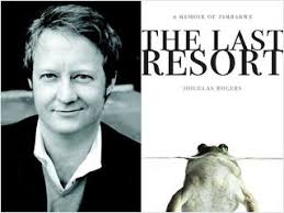 Last Resort' author Douglas Rogers: Family farming, inventive cookery,  and... prostitution