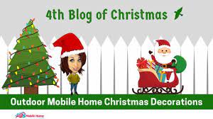 Just as cool colors recede, warm colors advance. 4th Blog Of Christmas Outdoor Mobile Home Christmas Decorations Christmas Decorations Outdoor Christmas Christmas
