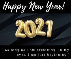 Here's hoping you make the most of 2021! Happy New Year 2021 Quotes For Friends Quotes About New Year New Year Wishes Funny Happy New Year Quotes