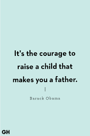 A good father is one of the most unsung, unpraised, unnoticed and yet one of the most valuable assets of a family. 50 Best Father S Day Quotes Happy Father S Day Sayings For Dad
