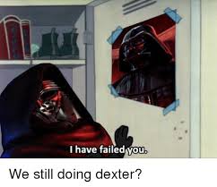 I Have Failed Vou Reddit Meme On Esmemes Com