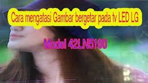 Cara memperbaiki tv led sony bravia bergaris; Cara Mengatasi Gambar Bergaris Dan Bergetar Pada Tv Led Lg 42 Inchi By Azwar Haldis