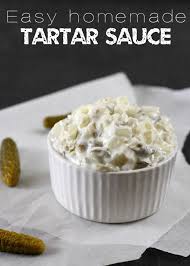 Easy Homemade Tartar Sauce Takes Just 5 Minutes And 4 Ingredients Tartar Sauce Homemade Tartar Sauce Easy Homemade Tartar Sauce