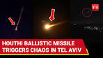 Tel Aviv Under Houthi Attack: Ballistic Missile Brings Israel's ... - YouTube