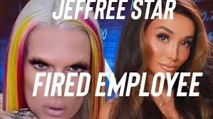 Jeffree Star FIRED Another Employee
