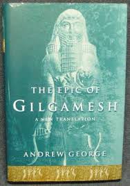 The Epic Of Gilgamesh A New Translation Andrew George 9780760714614 Amazon Com Books Epic Of Gilgamesh Epic George