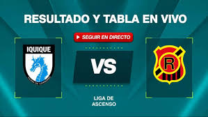 Iquique vs Rangers: Resultado y posiciones EN VIVO de la Liga de Ascenso 2026