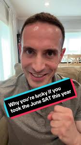 Why you’re lucky if you took the June SAT this year
