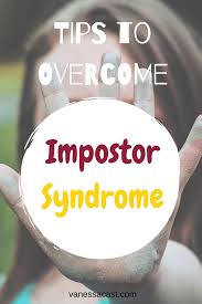 Best Tips To Overcome Impostor Syndrome Vanessa Cast Mom In Business Overcoming Tips Syndrome