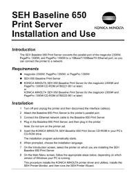 Download the latest version of the konica minolta pagepro 1350w driver for your computer's operating system. Seh Baseloine 650 Print Server Installation And Use Manualzz