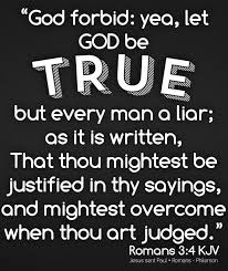 For What If Some Did Not Believe Shall Their Unbelief Make The Faith Of God Without Effect God Forbid Yea Let God Be True Bu Word Of God Kjv Bible Quotes