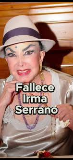 Cuantos Años Tiene Doña Irma