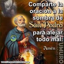 Comparteentumuro Oracion A La Sombra De San Pedro Para Alejar Todo Mal Oraciones Oracion A San Pedro Oraciones Poderosas