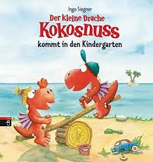 Der Kleine Drache Kokosnuss Kommt In Den Kindergarten Schul Und Kindergartenspass Band 3 Amazonsm Der Kleine Drache Kokosnuss Drache Kokosnuss Kleiner Drache