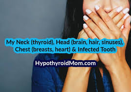 Without proper treatment, a tooth infection can spread and cause severe complications down the road. My Neck Thyroid Head Brain Hair Sinuses Chest Breasts Heart Infected Tooth Hypothyroid Mom