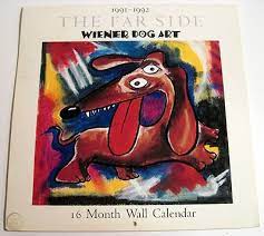 5 out of 5 stars. 1991 1992 Far Side Weiner Dog Art 16 Month Wall Calendar Gary Larson Humor 441526351