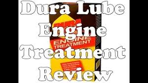 Dura Lube Engine Treatment Review Youtube