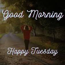 Tuesday good morning wishes images , god hd tuesday quotes good morning photo pic , tuesday happy good morning pics in hindi. 50 Good Morning Tuesday Images Photos Hd 2021 Dp Bro
