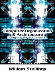 Find all the study resources for computer organization and architecture by william stallings; Computer Organization And Architecture Designing For Performance By William Stallings