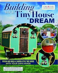 If you are looking to build your own customized version of a diy camper, you can get really inspired by our collection of some pretty amazing and facilitating homemade camper trailer below. Building Your Tiny House Dream Design And Build A Camper Style Tiny House With Your Own Hands Hamiltonbook Com
