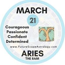 Meditation would be a great ally in their constant struggle for balance. March 21 Birthday Personality Zodiac Sign Compatibility Ruling Planet Element Health And Advice Futurescope