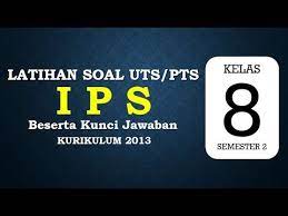 50 soal jawaban bab kelangkaan dan kebutuhan manusia pilgan essay kunci jawaban soal pilihan ganda ips kelas 8 semester 2 1 c 7 b 13 c 19 a 25 b 2 a 8 d 14 b 20 c 26 c 3 c 9 a 15 c 21 a 27 c 4 c 10 c 16 a 22 d 28 b 5 a 11 d 17 b 23 b 29 d 6 d 12 d 18 d 24 c 30 d. Latihan Soal Uts Pts Ips Kelas 8 Semester 2 Kurikulum 2013 Beserta Kunci Jawaban Youtube