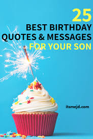 Happy Birthday Words For Son 25 Best Happy Birthday Wishes Quotes Messages For Your Awesome Son Happy Birthday Fun Birthday Messages For Son Birthday Wishes For Son