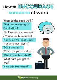 I want to show you a great system to help you learn how to encourage someone today. English Grammar On Twitter How Do You Encourage Someone At Work Work Remotework Businesscommunication English Esl Language Communication Https T Co Wttgykngue