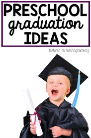 If you're stumped as to what. Preschool Graduation Ideas