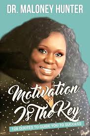 Amazon.com: Motivation Is The Key: 128 Quotes To Guide You To Success eBook  : Hunter, Maloney: Kindle Store