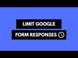 How To Limit Google Form Responses And Close Forms Automatically Youtube
