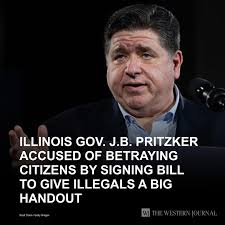 Illinois Gov. J.B. Pritzker Accused of Betraying Citizens by Signing Bill  to Give Illegals a Big Handout: “Illinois is being bankrupted so JB  Pritzker can virtue-signal for illegals,” an Illinois Republican said.